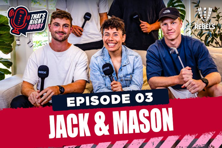 That's Right Rugby Episode 3: Jack Maunder and Mason Gordon